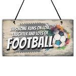 Maise & Rose Football Gift | Football Décor | This Home Runs On Love Laughter And Lots Of Football Sign | Football Plaque | Funny Gift For Boys | Men | Women | N198