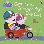 Peppa Pig: Granny and Grandpa Pig's Day Out (Peppa Pig)