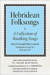 Hebridean Folk Songs: A Collection 