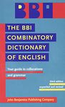 The BBI Combinatory Dictionary of English: Your guide to collocations and grammar. Third edition revised by Robert Ilson