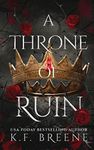 A Throne of Ruin (Deliciously Dark 