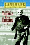 The Story of Thomas Alva Edison: 0008 (Landmark Books)