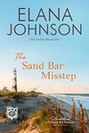 The Sand Bar Misstep: A McLaughlin Sisters Novel (Stranded in Getaway Bay® Romance Book 4)