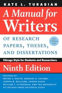 A Manual for Writers of Research Papers, Theses, and Dissertations: Chicago Style for Students and Researchers 9ed