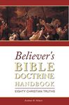 Believer's Bible Doctrine Handbook: Eighty Christian Truths