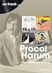 Procol Harum: every album, every so