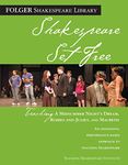 Teaching A Midsummer Night's Dream, Romeo & Juliet, and Macbeth: Shakespeare Set Free