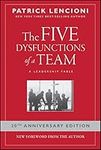 The Five Dysfunctions of a Team: A 