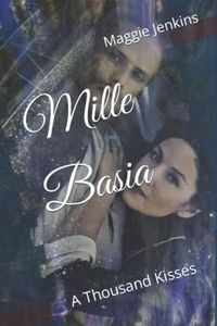 Mille Basia: A Thousand Kisses: 1