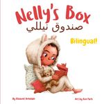 Nelly’s Box - صندوق نيللي: A bilingual children's book in Arabic and English, ideal for early readers