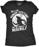 Womens This is My Human Costume Im Actually A Werewolf T Shirt Funny Halloween Joke Tee for Ladies Funny Womens T Shirts Halloween T Shirt for Women Funny Black - XL