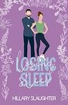 Losing Sleep: A Sweet Romance (Lost
