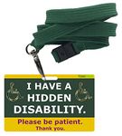 I Have a Hidden Disability, Please be Patient. Medical Access and Awareness Card and Lanyard. (1)