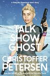 Talk Show Ghost (Short Stories from Guerrilla Greenland Book 5)