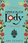 Dangerous Lady: A historical drama set at Henry VIII's court (The Marwood Family Tudor Saga)