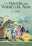 La travesía del viajero del Alba (Las Crónicas de Narnia nº 5) (Spanish Edition)