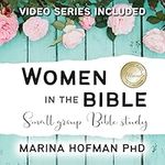 Women in the Bible Small Group Bibl