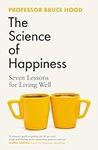 The Science of Happiness: Seven Les