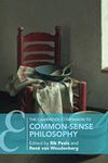 The Cambridge Companion to Common-Sense Philosophy (Cambridge Companions to Philosophy)