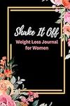 Shake It Off: Weight Loss Journal f