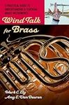Wind Talk for Brass: A Practical Gu