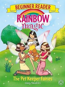 Rainbow Magic Beginner Reader: The Pet Keeper Fairies: Book 6
