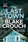 The Last Town (Wayward Pines Book 3)