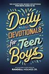 Daily Devotionals for Teen Boys: 10