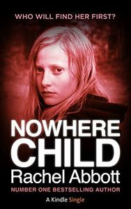 Nowhere Child: A Short Novel (Kindle Single)