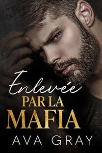 Enlevée par la mafia (La Mafia Milliardaire t. 2)
