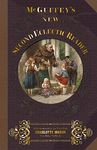 McGuffey's Second Eclectic Reader: With Instructions for Use with Charlotte Mason Teaching Methods: Volume 2 (McGuffey's New Eclectic Readers)