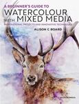 A Beginner’s Guide to Watercolour w