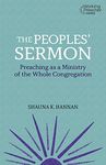 The Peoples' Sermon: Preaching as a Ministry of the Whole Congregation