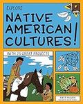 Explore Native American Cultures!: 