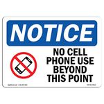 OSHA Notice Sign - No Cell Phone Use Beyond This Point Sign with Symbol | Choose from: Aluminum, Rigid Plastic or Vinyl Label Decal | Protect Your Business, Work Site | Made in The USA