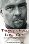 There's A Hole In My Love Cup: The 