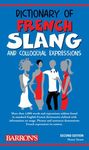 Dictionary of French Slang (Barron's Dictionaries of Foreign Language Slang)