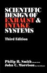 The Scientific Design of Exhaust and Intake Systems (Engineering and Performance)