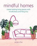 Mindful Homes: Create healing livin