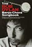 The Bob Dylan Banjo Chord Songbook Bjo Book