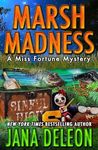 Marsh Madness (Miss Fortune Mysteries Book 28)