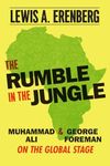 The Rumble in the Jungle: Muhammad 