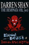 Volumes 5 and 6 - Blood Beast/Demon Apocalypse (The Demonata) (The Demonata Collections Book 3)