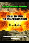 SOCIAL SECURITY: THE GREAT PONZI SCHEME