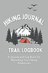 Hiking Journal Trail Log Book (All-Weather) with Birds Cover - A Journal and Diary for Tracking your Hiking Trips and Adventures (Includes Hiking Gear List)