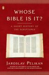 Whose Bible Is It?: A Short History of the Scriptures