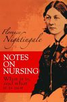 Notes on Nursing: What It Is, and What It Is Not (Dover Books on Biology)