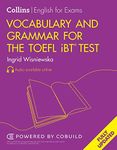 Vocabulary and Grammar for the TOEFL iBT® Test (Collins English for the TOEFL Test)