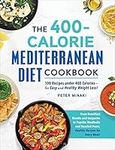 The 400-Calorie Mediterranean Diet 