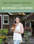 The Chicken Chick's Guide to Backya